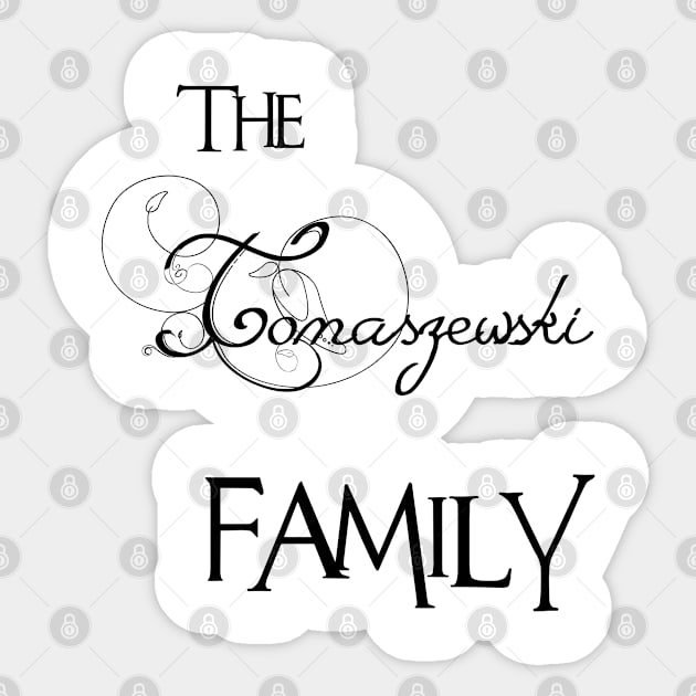 The Tomaszewski Family ,Tomaszewski Surname Sticker by Francoco